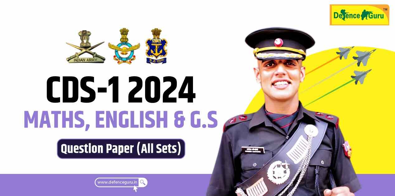 CDS-1 2024 Official Question Paper of Maths, English & G.S