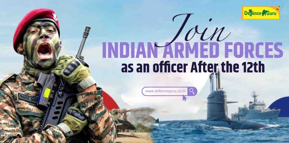 How to become an officer in the Indian Armed Forces after the 12th?