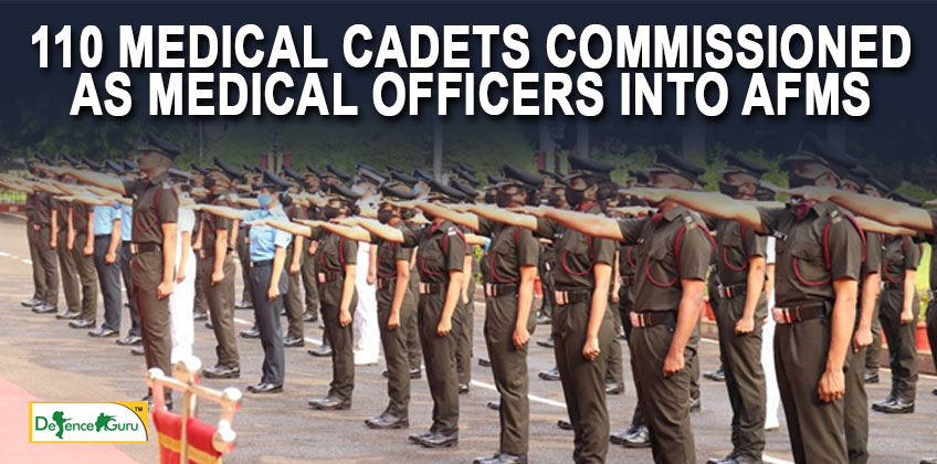 110 Medical Cadets commissioned as Medical Officers into AFMS