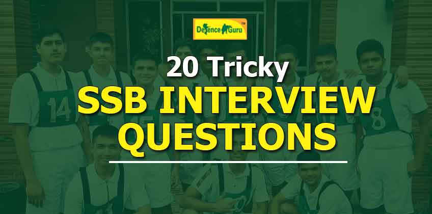 20 Tricky Questions Asked In SSB Interview