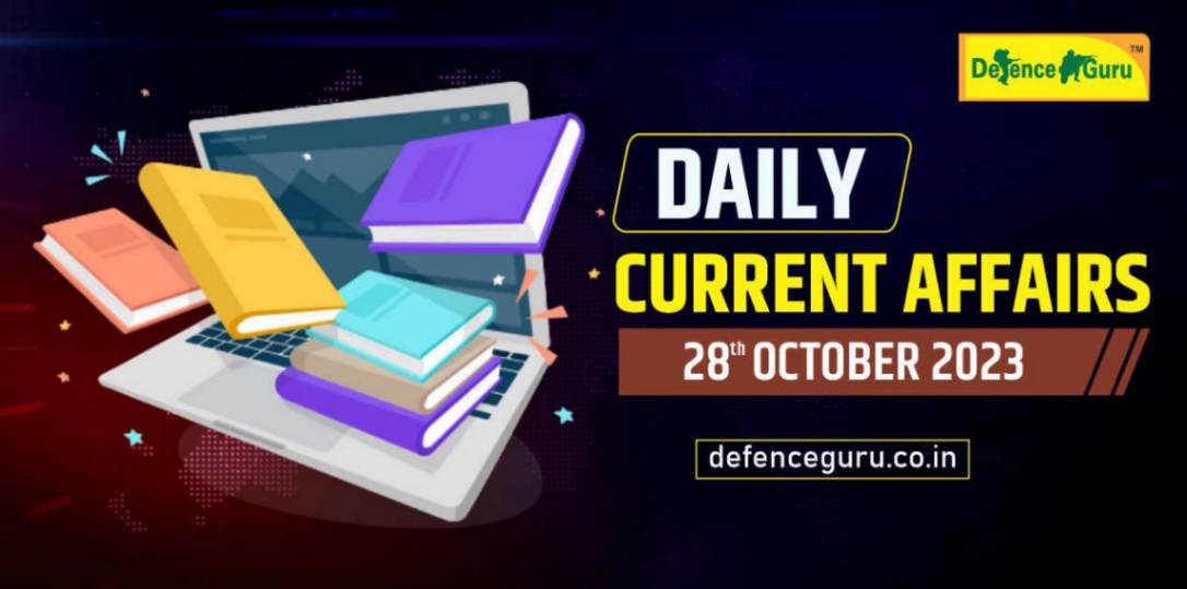 Daily GK Update - 28th October 2023 Current Affairs