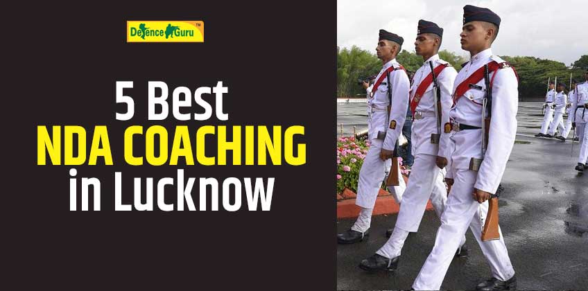 List of 5 Best NDA Coaching Institute in Lucknow - Defence Guru