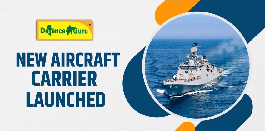 New Aircraft Carrier Launched in Indian Navy