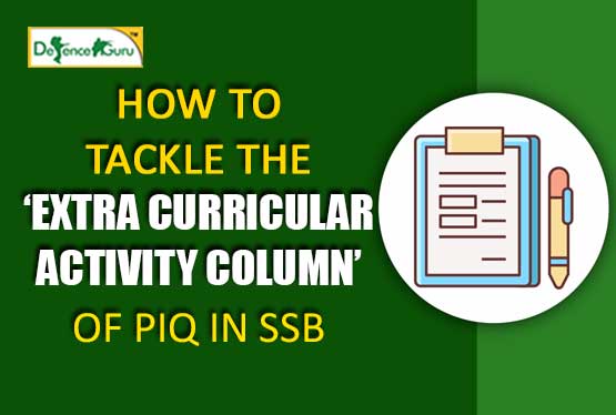 How To Tackle Extra Curricular Activities Column Of PIQ in SSB