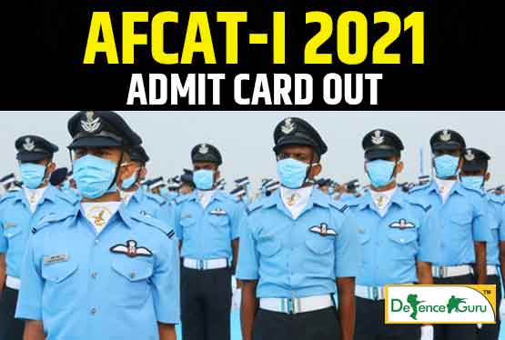 AFCAT-1 2021 Admit Card out - Download Now