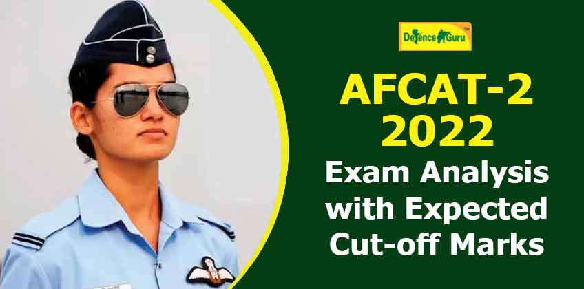 AFCAT 2 2022 Exam Analysis with Expected Cut-off Marks