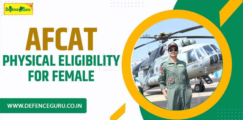 AFCAT Physical Eligibility for Female