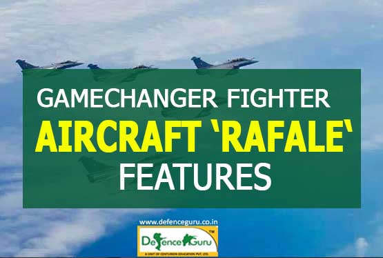 Gamechanger Fighter Aircraft Rafale Features