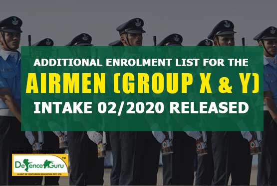 Additional Enrolment List for the Airmen (Group X & Y) 02/2020