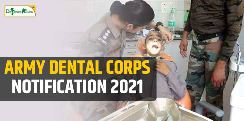 Army Dental Corps Notification 2021