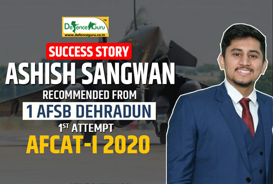 Ashish Sangwan Recommended For AFCAT 2021 From 1 AFSB Dehradun