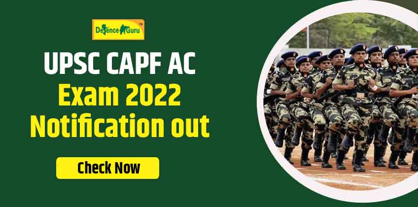UPSC CAPF Assistant Commandant (AC) Exam 2022 Notification Out