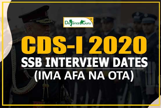 CDS-I 2020 SSB Interview Dates (IMA AFA NA OTA)