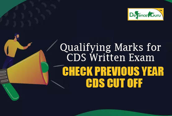 Qualifying Marks for CDS written Exam - CDS Cut Off