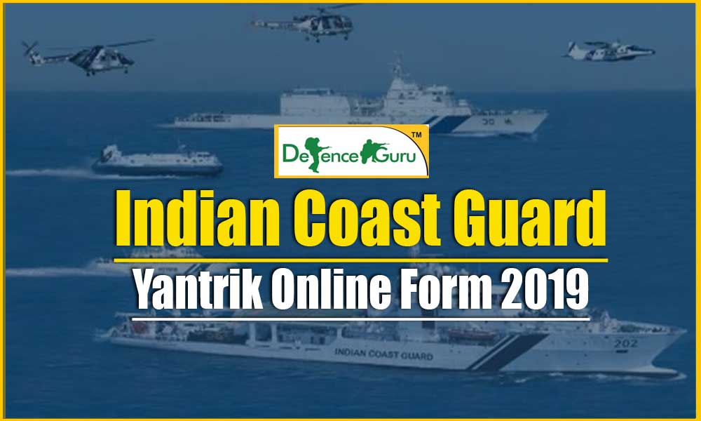 Indian Coast Guard Yantrik Online Form 2019