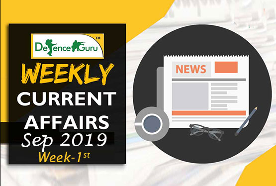 Current Affairs September 2019 1st Week-Check Now