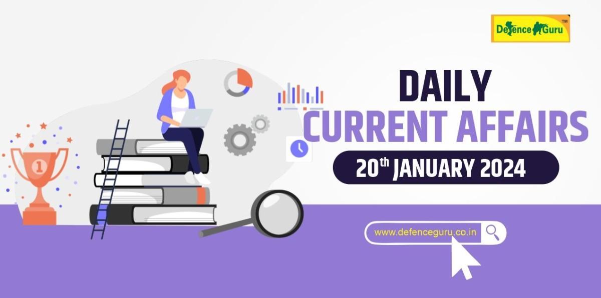 Daily GK Update 20 January 2025 Current Affairs
