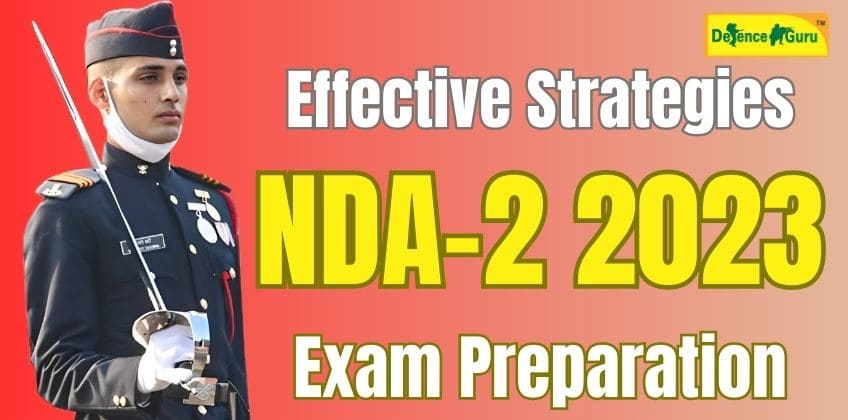 Effective Strategies for NDA-2 2023 Exam Preparation