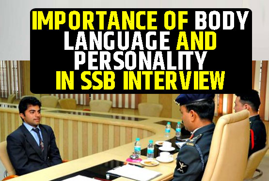 Importance of body language and personality in SSB Interview