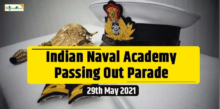 Indian Naval Academy Passing Out Parade 29th May 2021