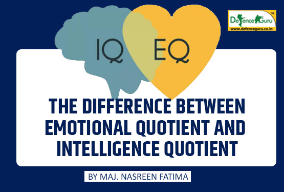 THE DIFFERENCE BETWEEN EMOTIONAL QUOTIENT & INTELLIGENCE QUOTIENT