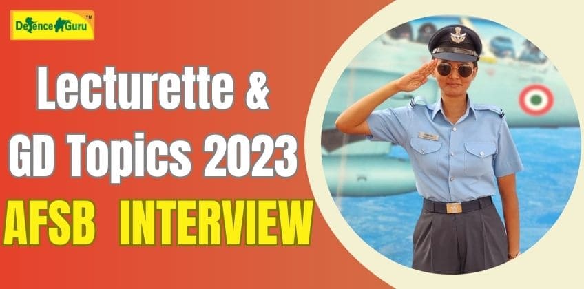AFSB Interview Current Lecturette Topic and GD Topics 2023