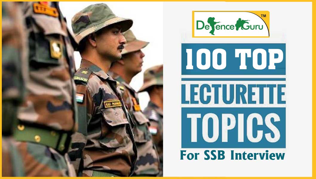 100 Top Lecturette Topics For SSB Interview