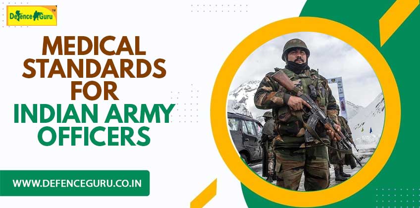 Medical Standards for Indian Army Officers