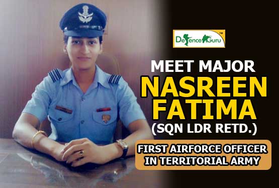 Meet Maj Nasreen Fatima 1st Airforce Officer In Territorial Army