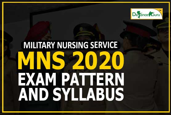 Military Nursing Service (MNS) 2021 Exam Pattern and Syllabus