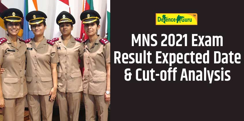 MNS 2021 Exam Result Expected Date & Cut-off Analysis