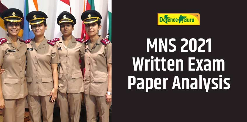 MNS 2021 Written Exam Paper Analysis - Defence Guru