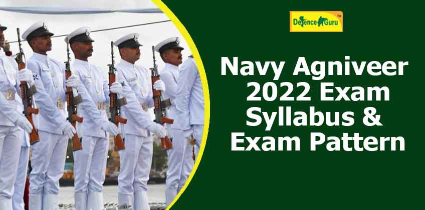 Navy Agniveer SSR 2022 Exam Syllabus and Exam Pattern