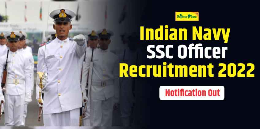 Indian Navy SSC Officer Recruitment 2022 - Notification Out