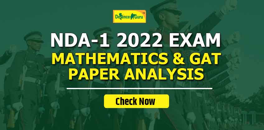 NDA-1 2022 Exam Mathematics & GAT Paper Analysis