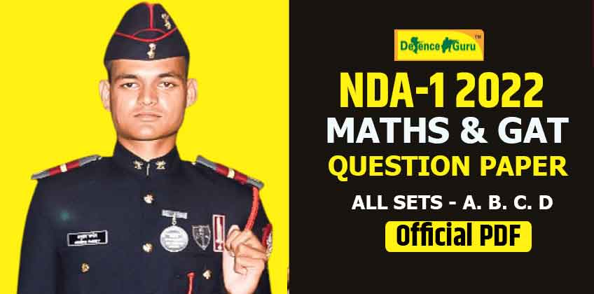 NDA-1 2022 Exam Maths and GAT Question Paper - Official PDF 
