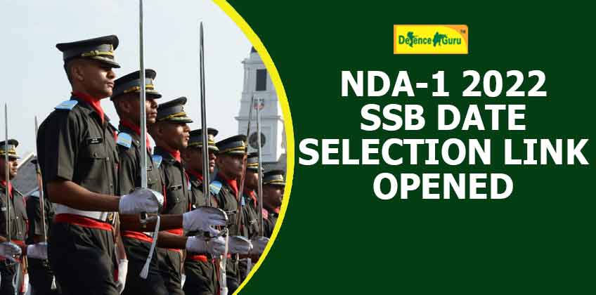 NDA 1 2022 SSB DATE SELECTION LINK OPENED - CHECK NOW!
