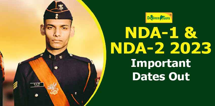 NDA 1 and NDA 2 2023 Exam Important Dates Out