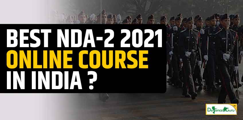 BEST NDA-2 2021 ONLINE COURSE IN INDIA