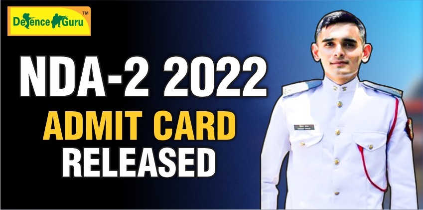 NDA 2 2022 Admit Card Out - Get Download Link Here