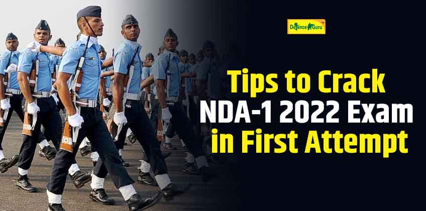 Tips to Crack NDA 1 2022 Exam in First Attempt