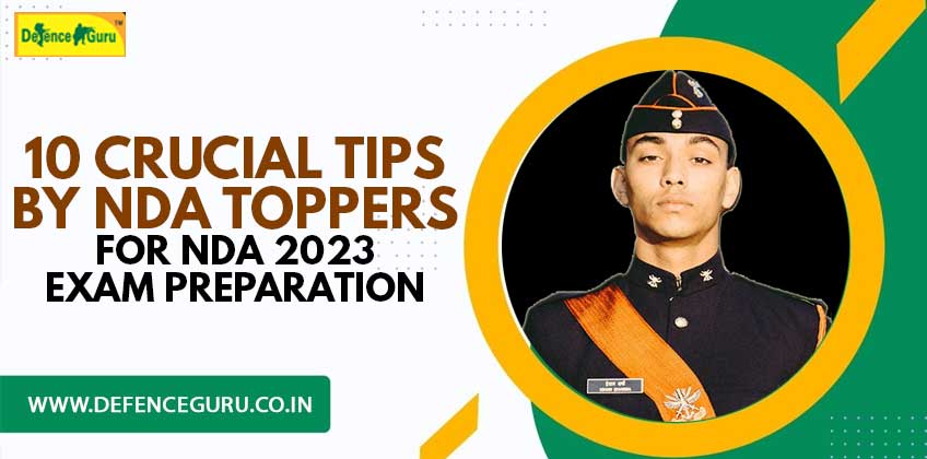 10 Crucial Tips by NDA Toppers for NDA 2023 Exam Preparation