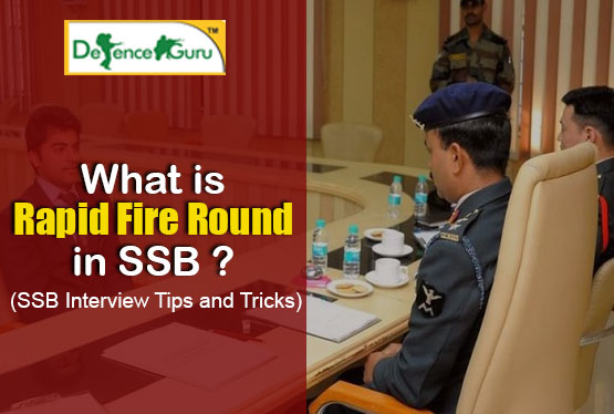 What is Rapid Fire Round in SSB - SSB Interview Tips and Tricks