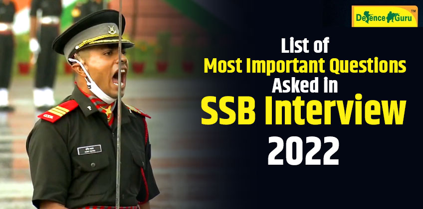 List of Most Important Questions Asked in SSB Interview 2022