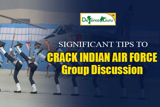 Significant Tips To Crack Indian Air Force Group Discussion