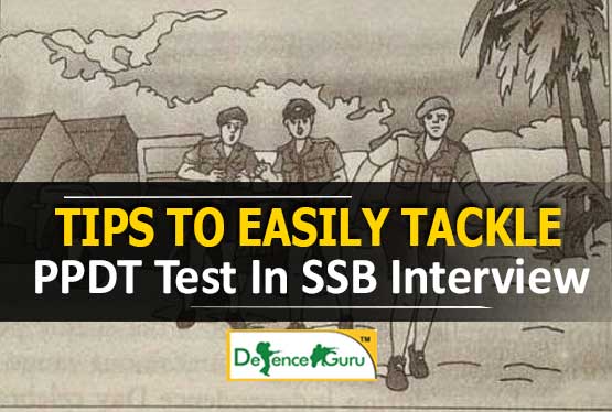 Tips To Easily Tackle PPDT Test In SSB Interview