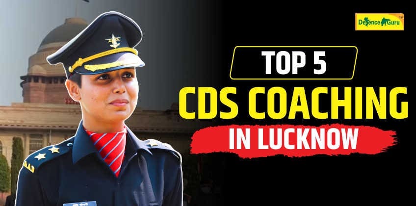 Top 5 CDS Coaching in Lucknow