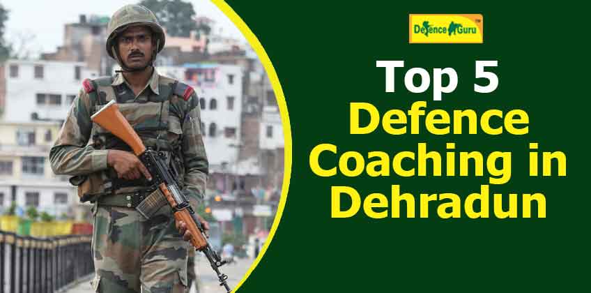 Top 5 Defence Coaching in Dehradun