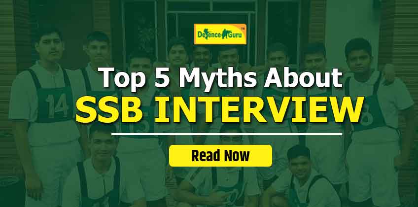 Top 5 Myths About SSB Interview