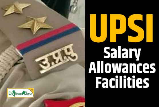 UP Police SI 2021 Salary, Allowances, Facilities